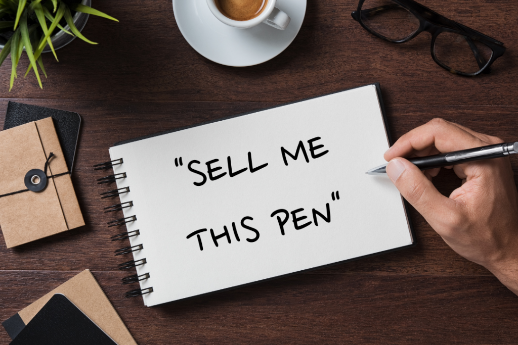 “Sell me this pen” 2 “Sell me this pen” 2